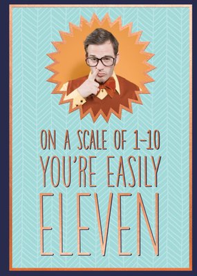 Scale Of One To Ten Personalised Happy Birthday Card